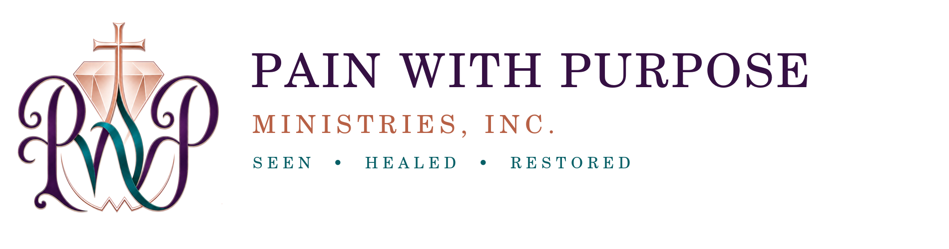 Pain With Purpose Ministries, Inc. — Seen, Healed, Restored